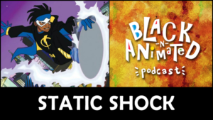 Episode 23: Static Shock